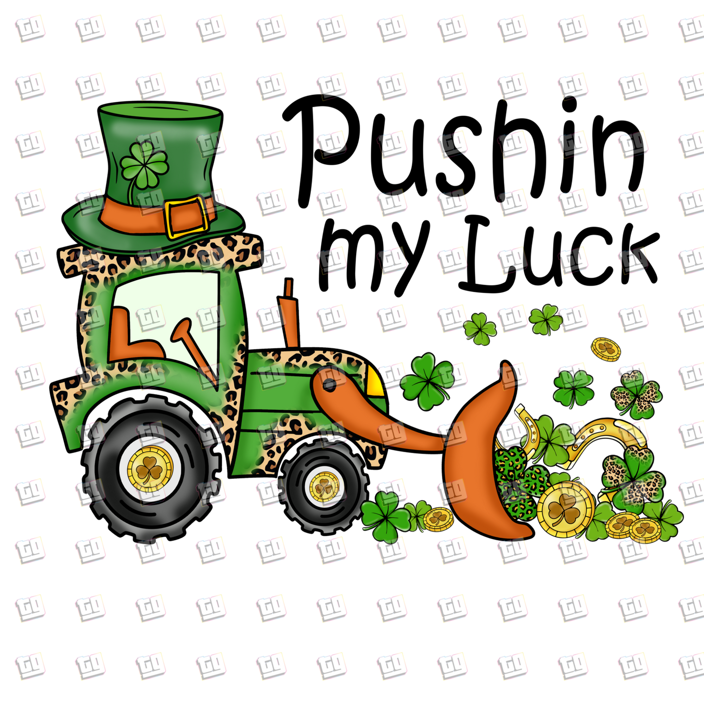 Pushin My Luck - St. Patrick's Day - DTF Transfer