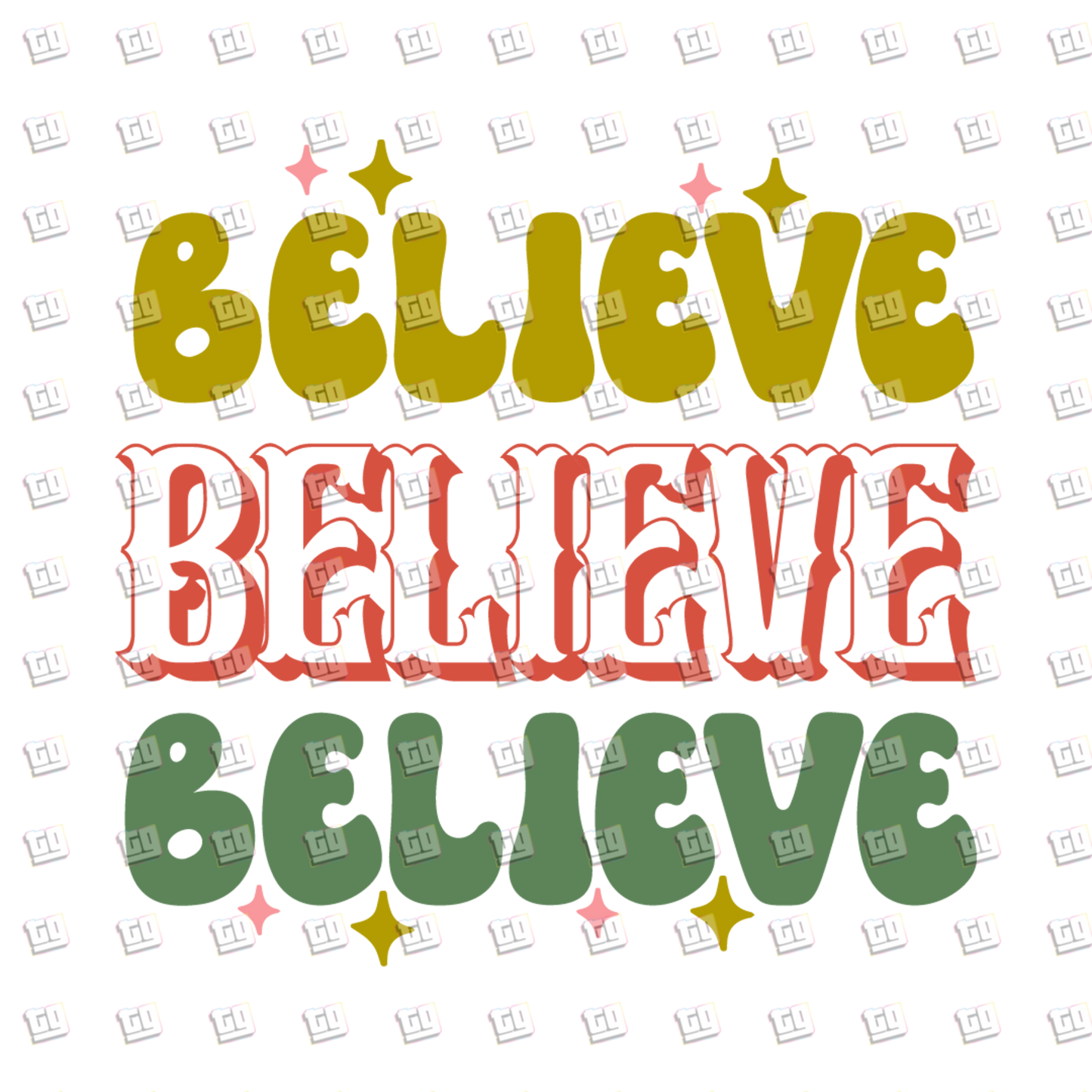 Believe, Believe, Believe - Holidays - DTF Transfer