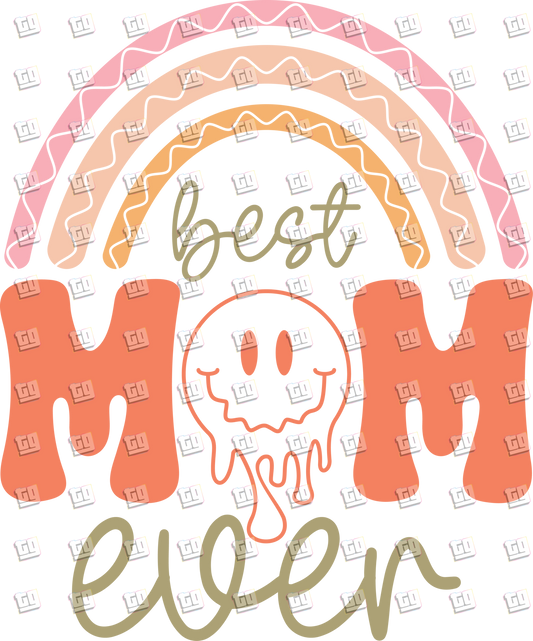 Best Mom Ever - Mom - DTF Transfer