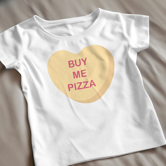 Bye Me Pizza Candy Heart - Valentines - DTF Transfer